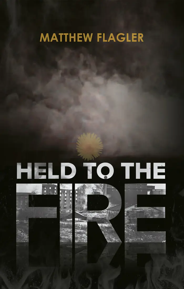Cover of Held to the Fire by Matthew Flagler